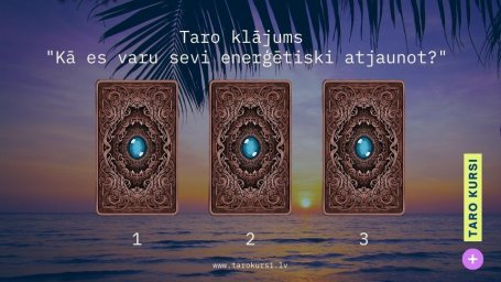 Taro klājums "Kā es varu sevi enerģētiski atjaunot?"